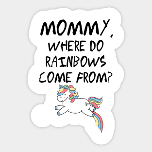 Mommy, where do rainbows come from? Sticker